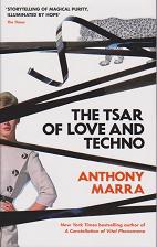 The Tsar of Love and Techno by Anthony Marra